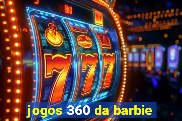 jogos 360 da barbie